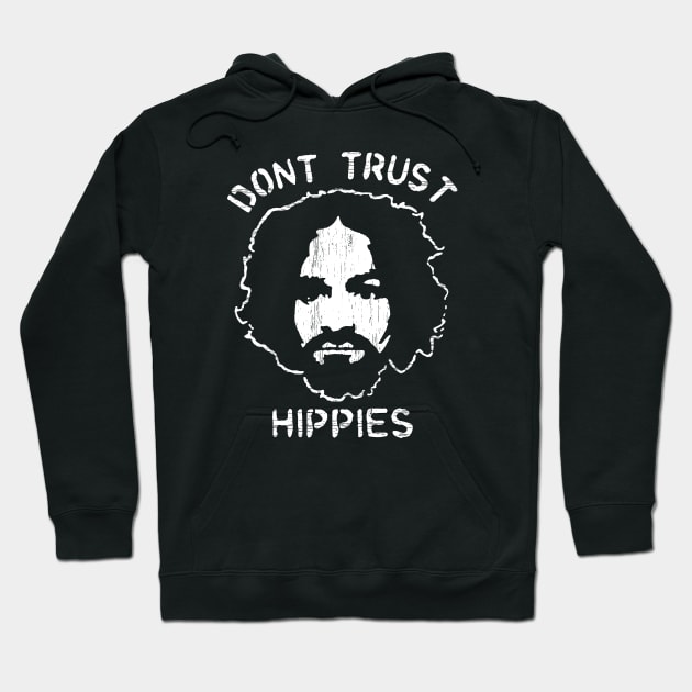 Never Trust A Hippy Hoodie by Mode Sale Is On